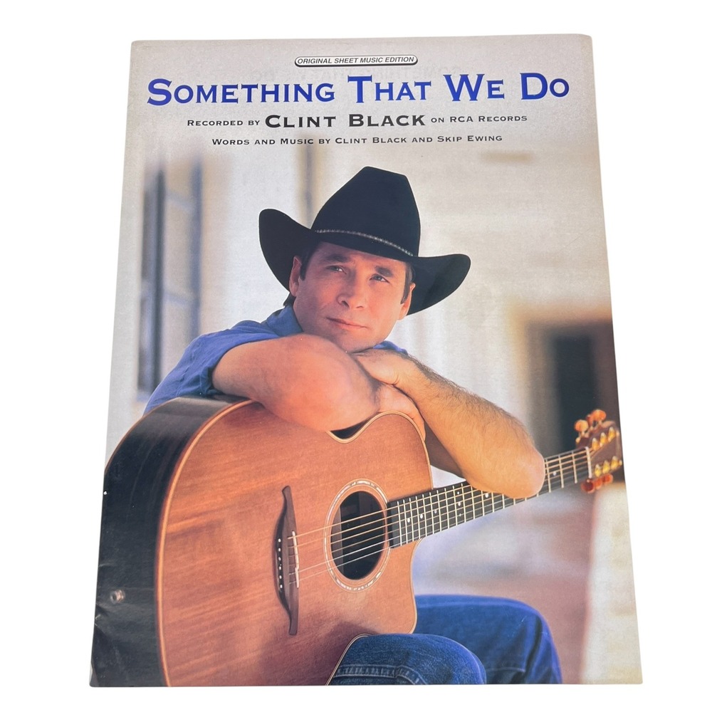 Clint Black Something That We Do Sheet Music 1997 Warner Bros Country